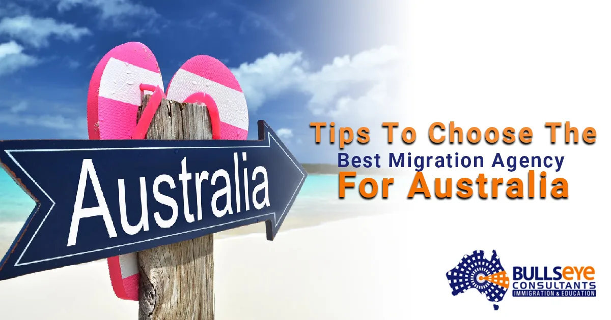 Tips To Choose the best Migration agency for Australia