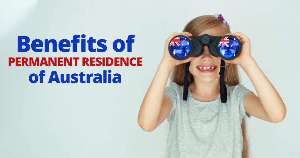 Benefits of Permanent Residence of Australia
