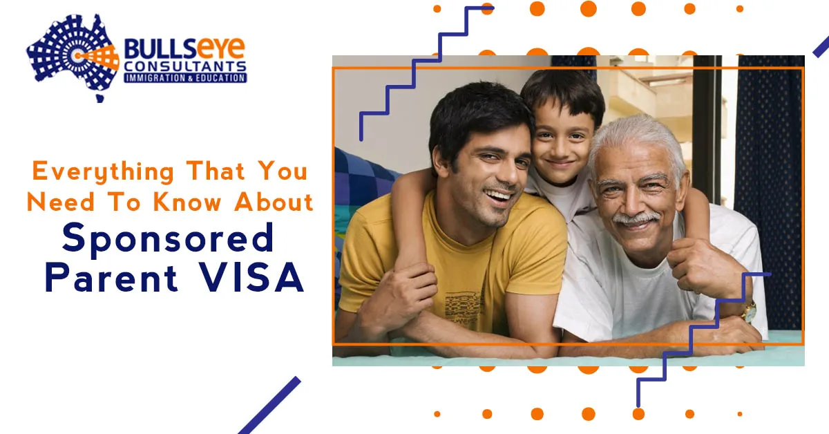 Everything That You Need To Know About Sponsored Parent VISA