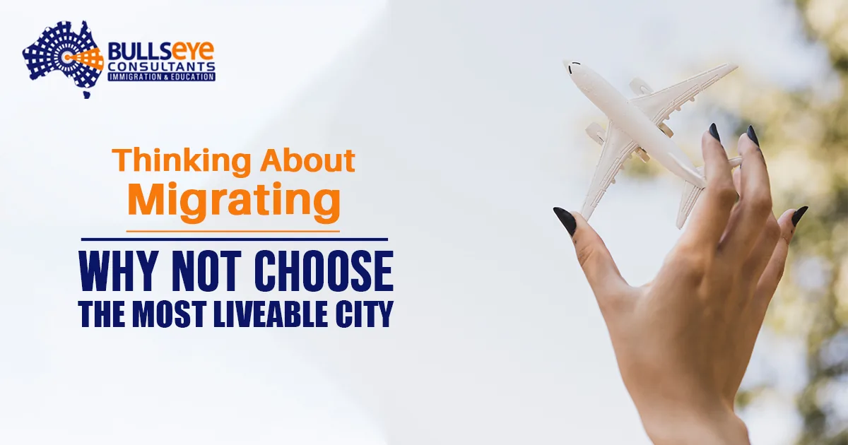 Thinking About Migrating, Why Not Choose The Most Liveable City