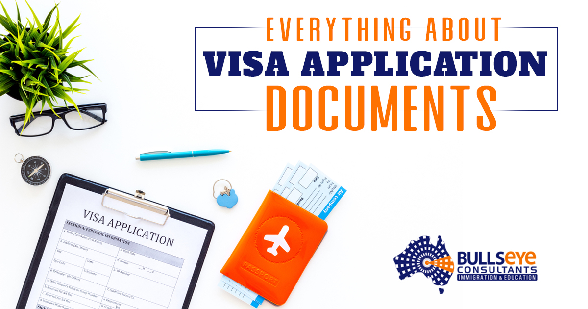 Everything About VISA Application Documents - Bullseye Consultants