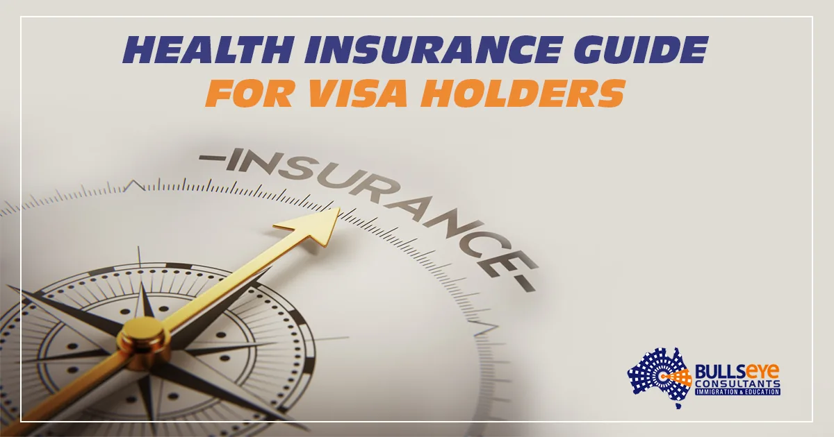 Health Insurance guide for VISA Holders