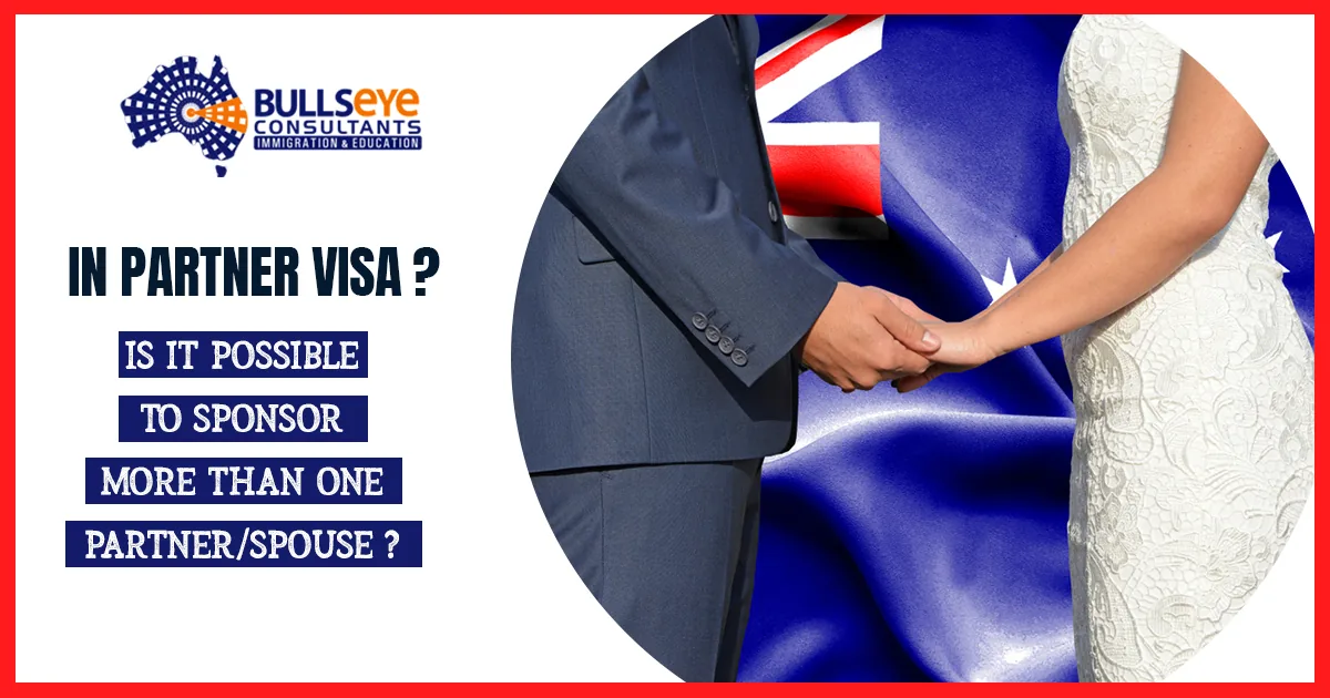 In Partner VISA Is it Possible To SPONSOR MORE THAN ONE PARTNER SPOUSE