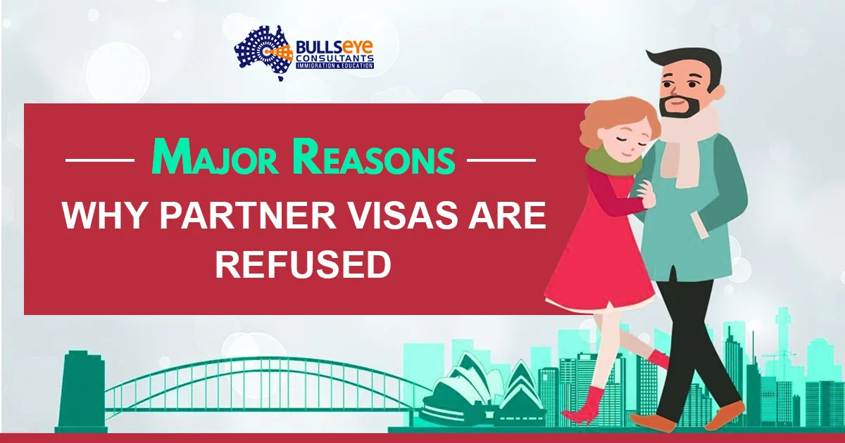 Major Reasons Why Partner Visas Are Refused