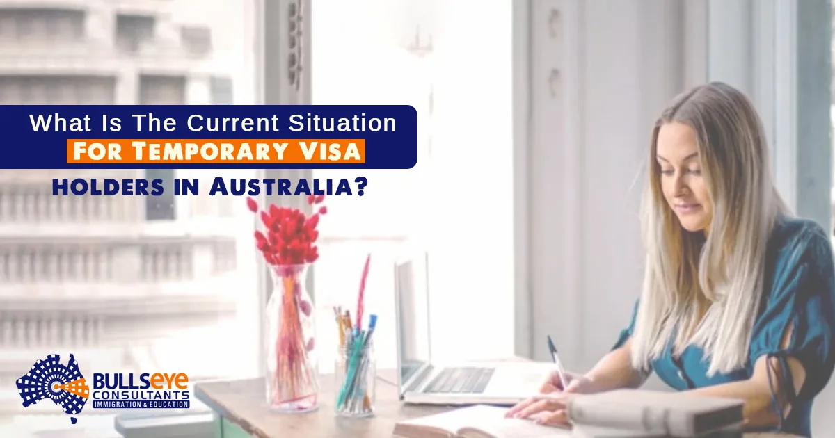 What is the Current situation for temporary visa holders in Australia