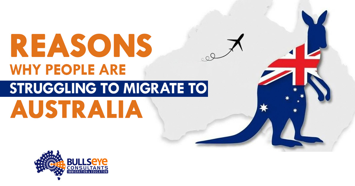 reasons why people are struggling to migrate to Australia