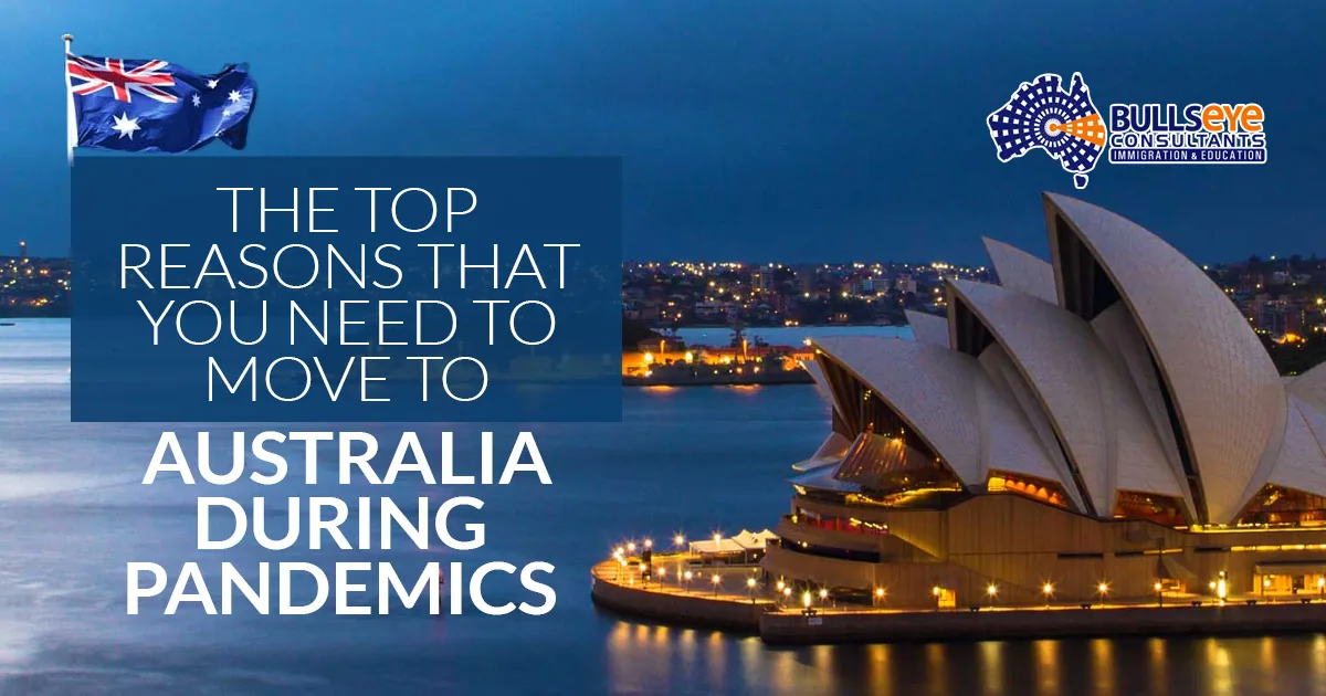 the top reasons that you need to move to Australia during Pandemics
