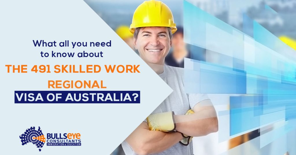 What all you need to know about the 491 skilled work regional visa of Australia