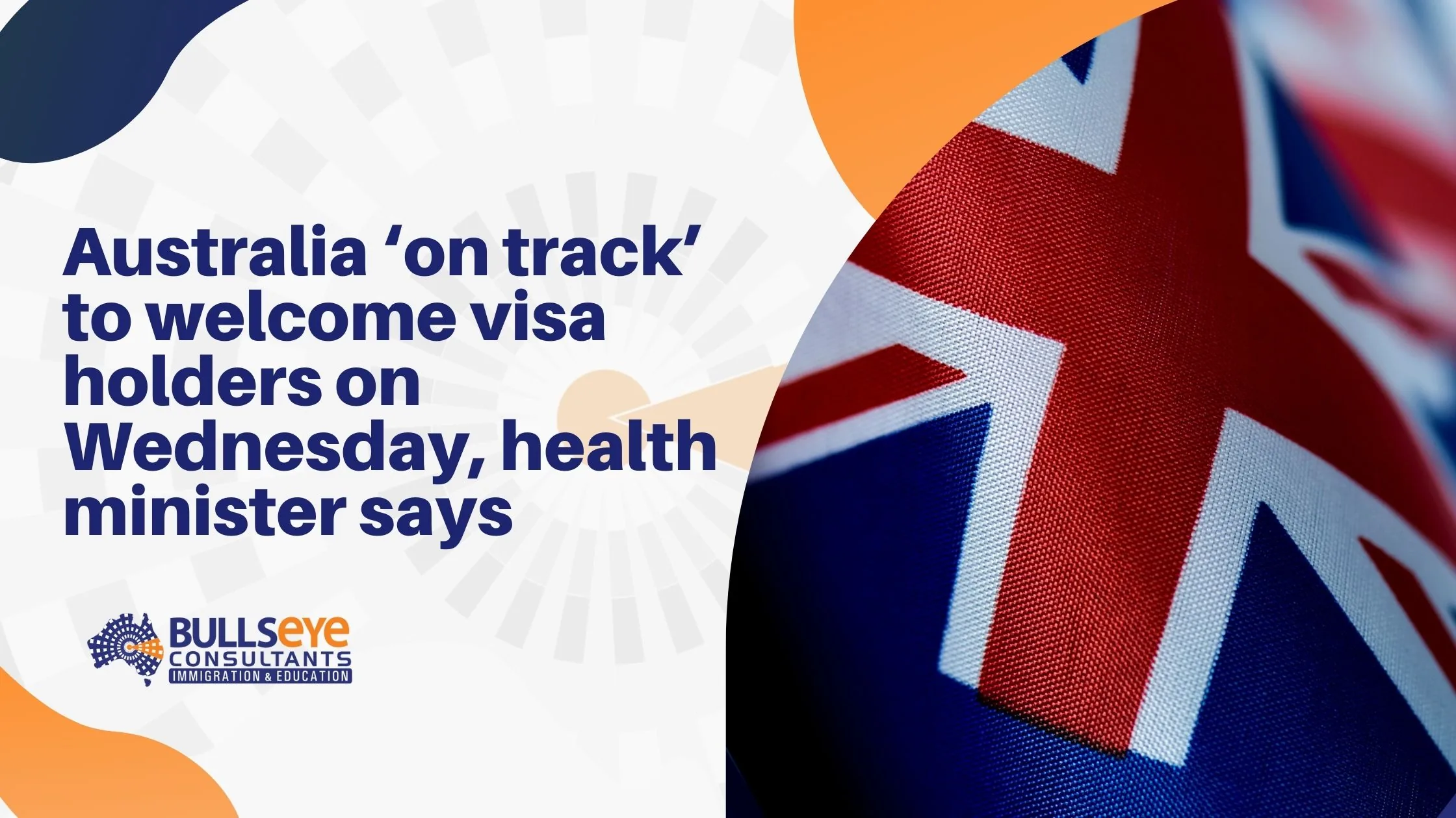 Australia ‘On Track’ To Welcome Visa Holders On Wednesday, Health Minister Says