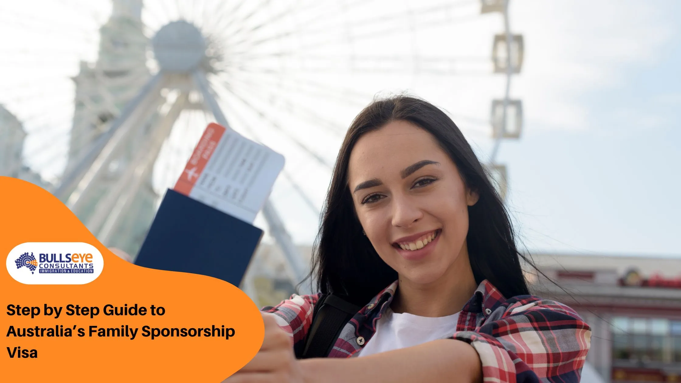 Step by Step Guide to Australia’s Family Sponsorship Visa